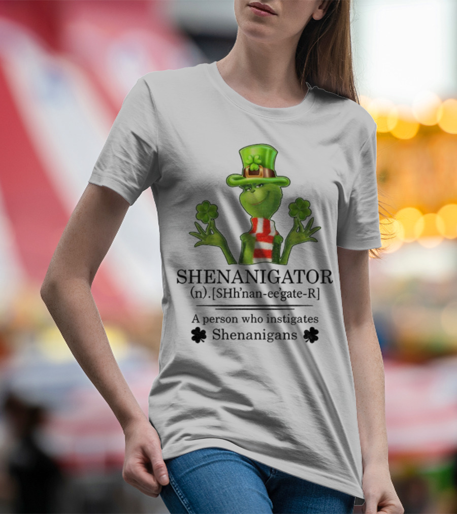 Shenanigator Grinch Shamrock Person Instigates Shenanigans Patrick Day T-Shirt