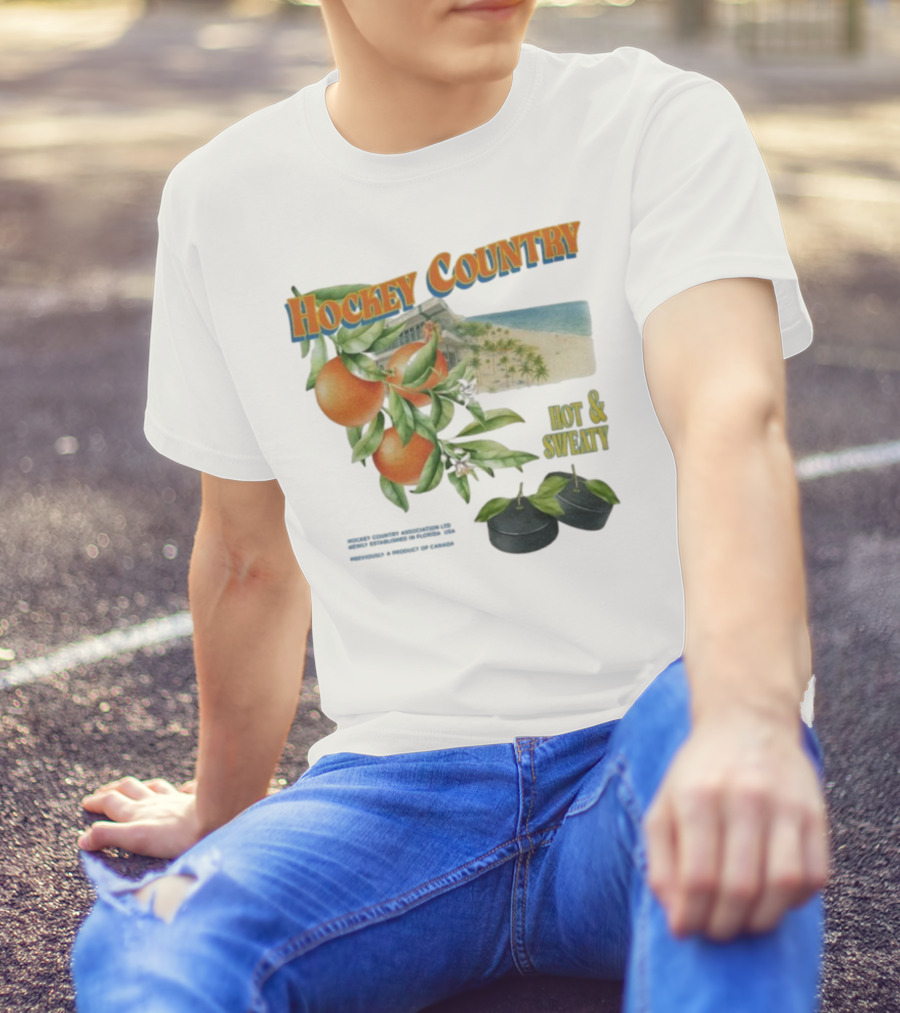 Hockey Country Hot And Sweaty Orange Grove Beach Palms T-Shirt