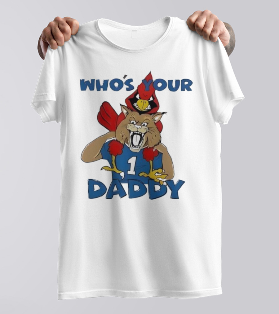 Kentucky Wildcats Louisville Cardinals Who's Your Daddy Mascot Rivalry T-Shirt