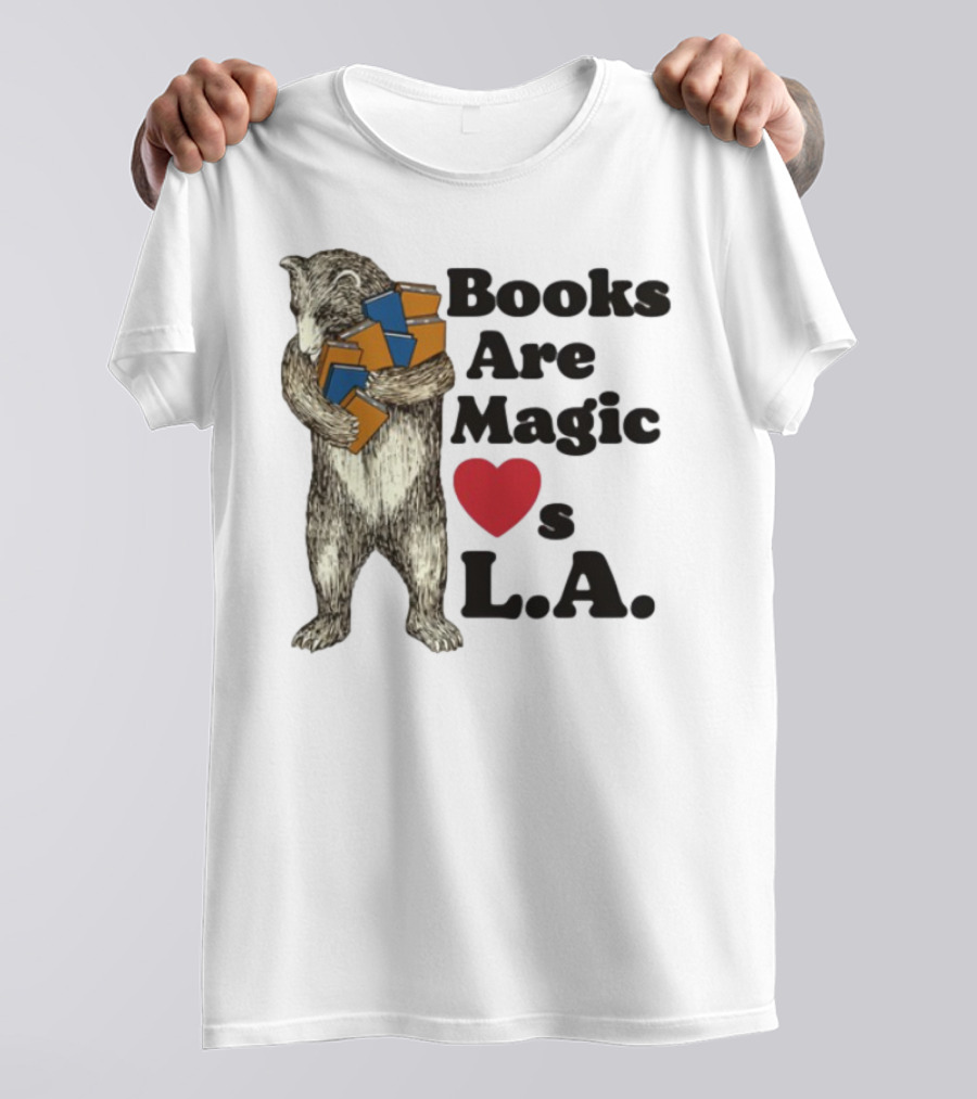 Books Are Magic Loves L.A. Bear With Books Illustration T-Shirt