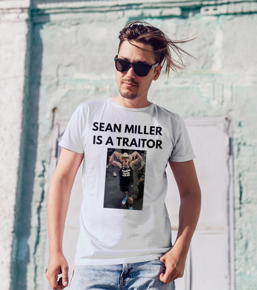 Sean Miller Is A Traitor Xavier 32 Cowboy Hat T-Shirt