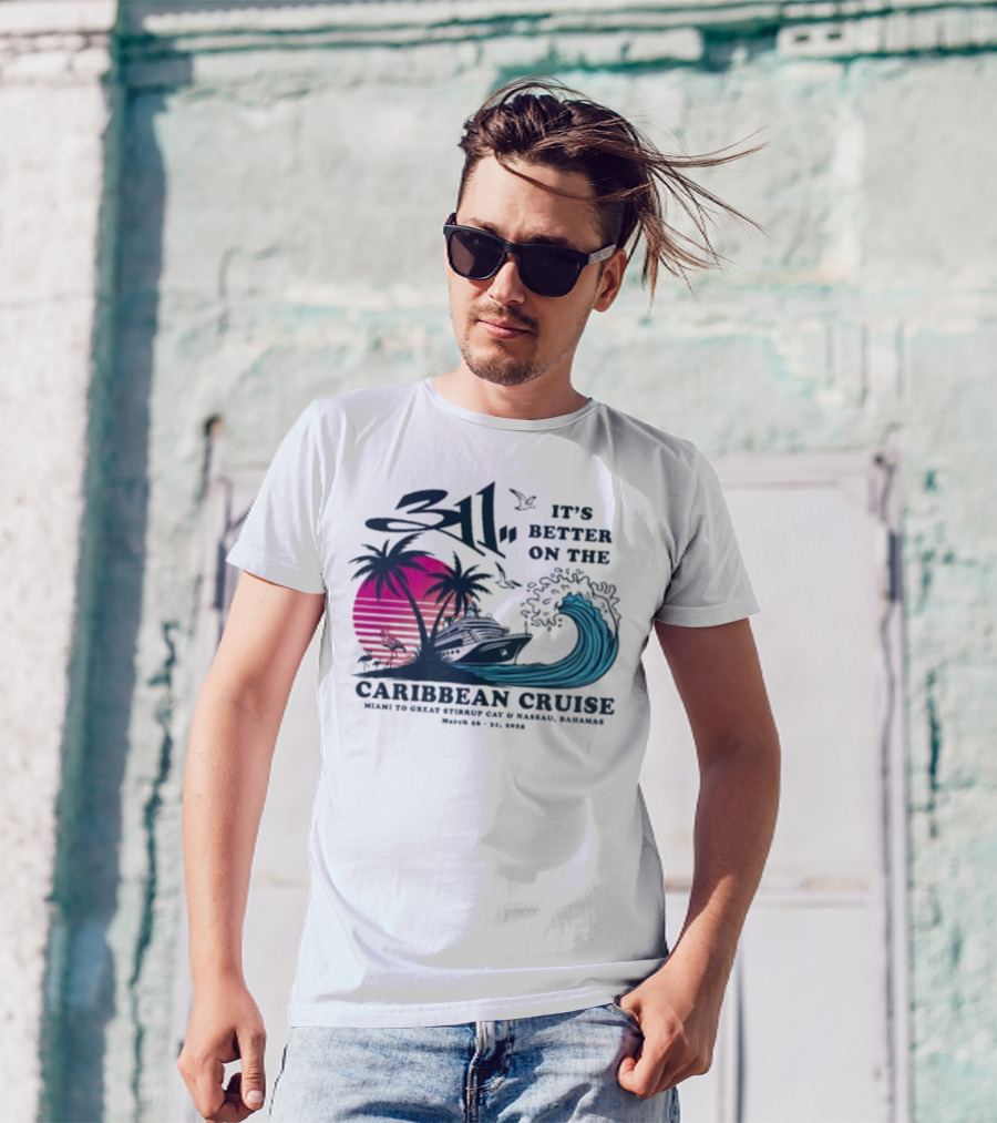 311 It's Better On The Caribbean Cruise Miami Great Stirrup Cay Nassau Bahamas Wave Tour 2023 T-Shirt