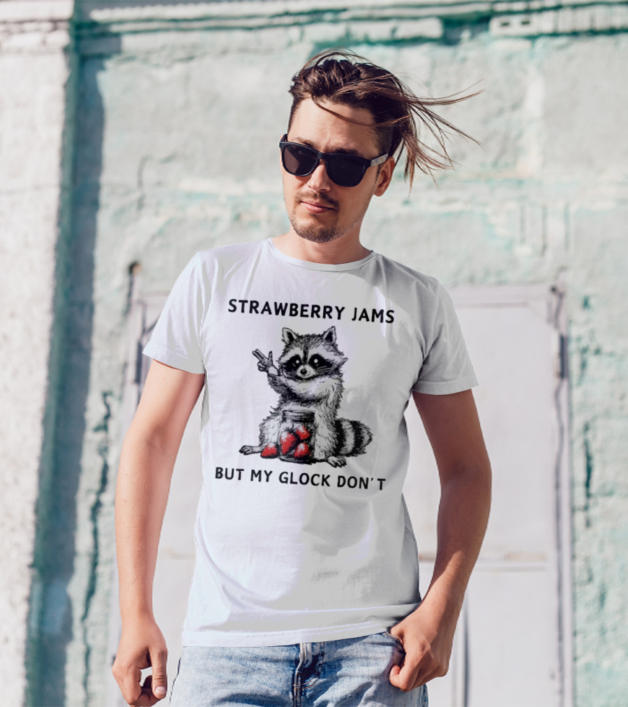 Raccoon With Strawberry Jams But My Glock Don’t T-Shirt