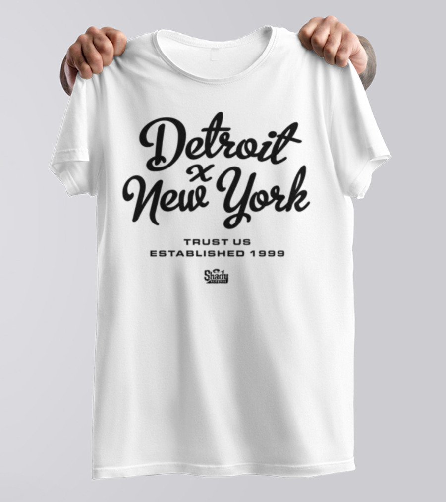 Detroit New York Trust Us Established 1999 Shady Records Anniversary T-Shirt