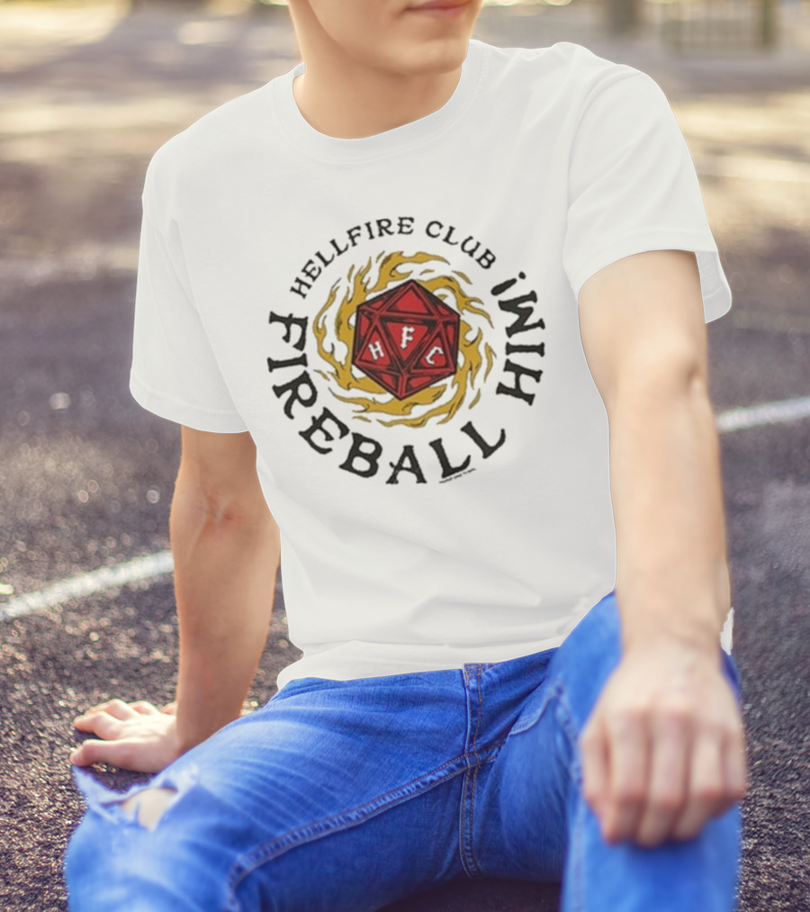 Hellfire Club Fireball Him Stranger Things DnD Dice Imagery T-Shirt