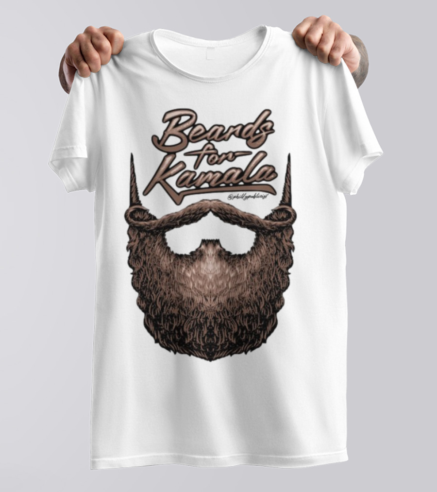 Beards For Kamala Philly Publicist Facial Hair Design T-Shirt