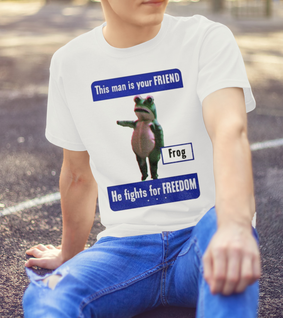 Portland Frog This Man Is Your Friend He Fights For Freedom Anti-ICE T-Shirt