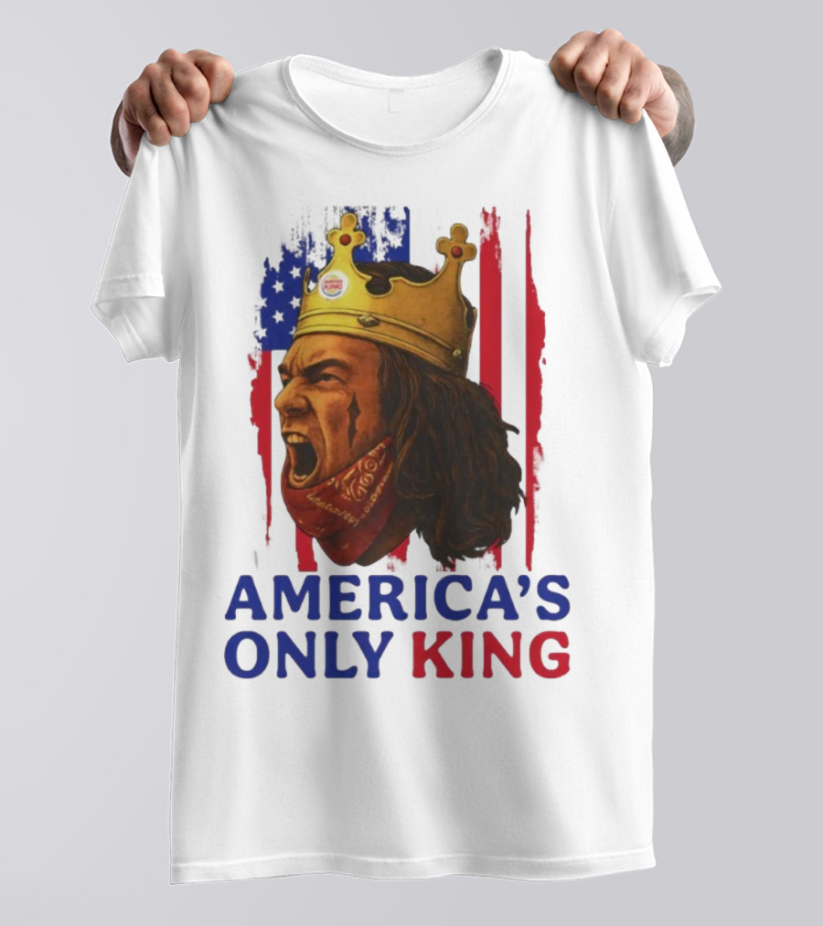 America's Only King Burger King Crown USA Theme T-Shirt