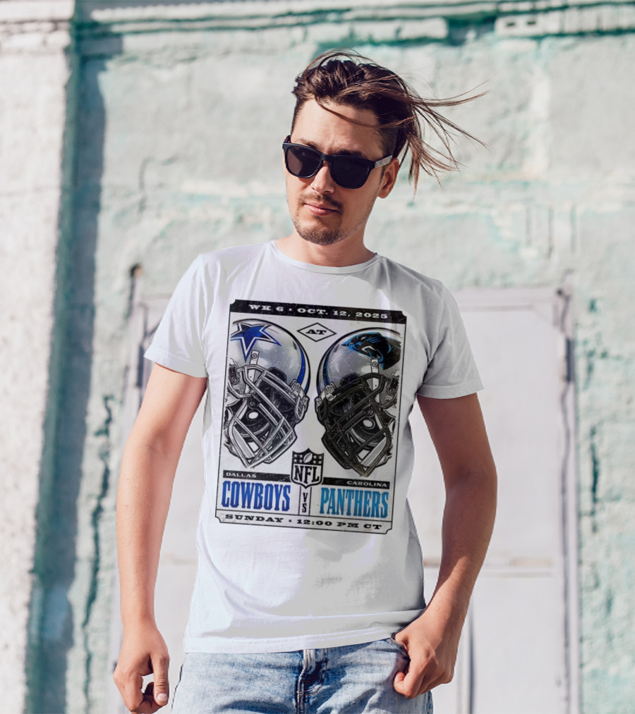 WK 6 Oct 12 2025 Dallas Cowboys Vs Carolina Panthers NFL Sunday 12:00 PM CT T-Shirt
