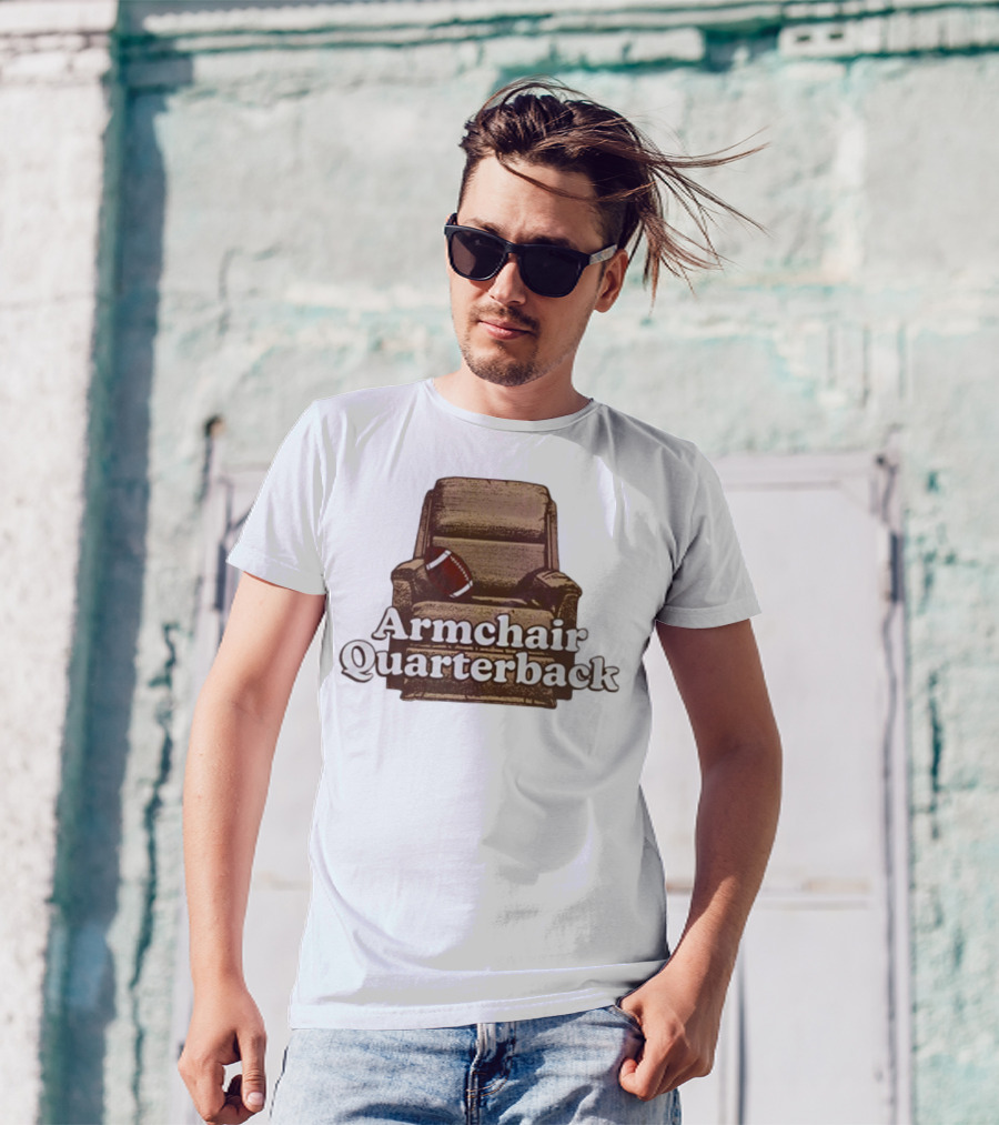 Middleclassfancy Armchair Quarterback Football Humor T-Shirt