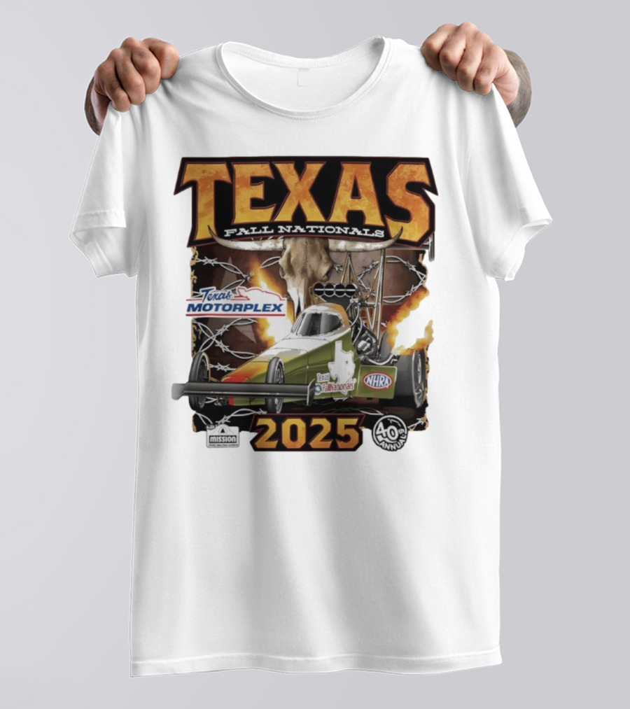 Texas Fall Nationals 2025 NHRA Texas Motorplex 40th Anniversary T-Shirt