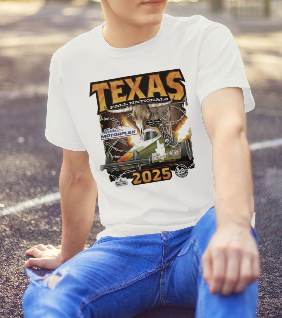 Texas Fall Nationals 2025 NHRA Texas Motorplex 40th Anniversary T-Shirt