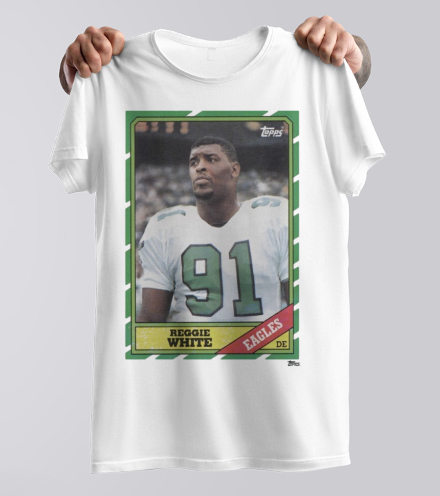 Topps Reggie White 91 Philadelphia Eagles DE Trading Card T-Shirt
