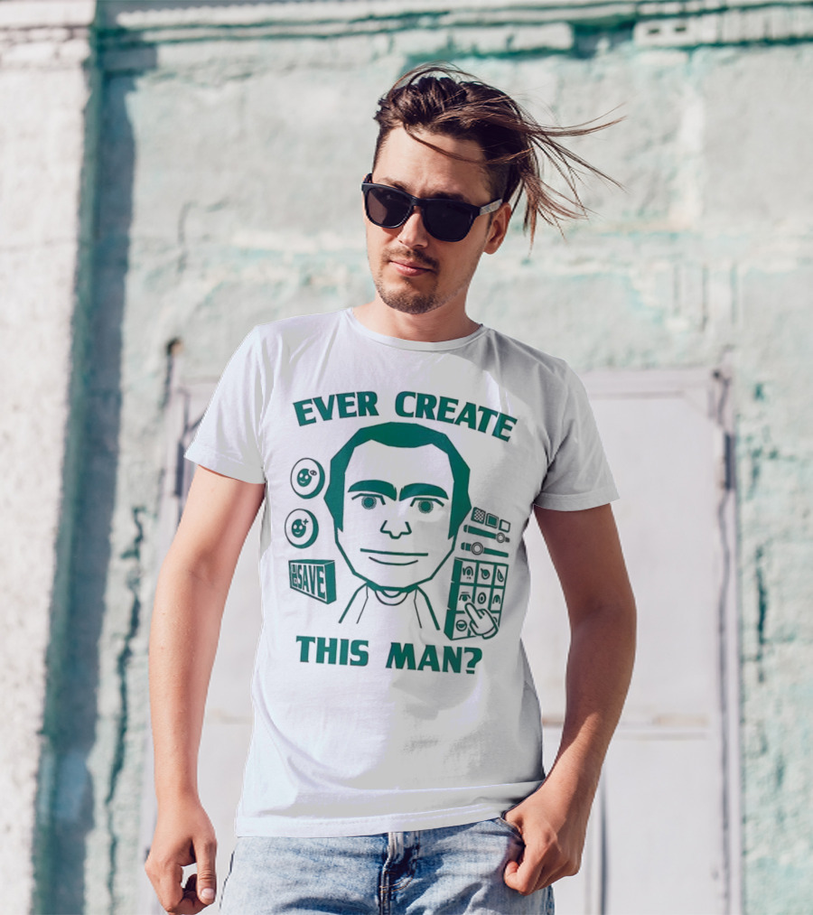Ever Create This Man Meme T-Shirt