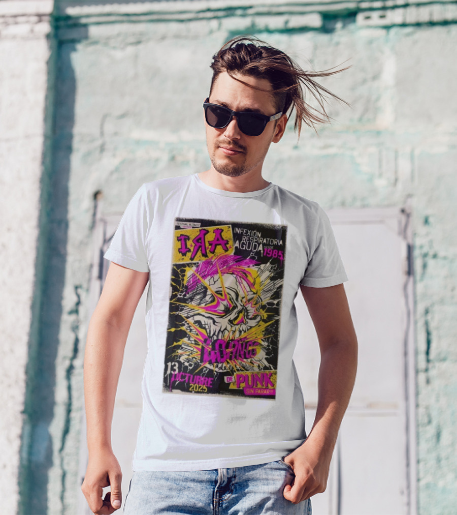 I.R.A. Infexión Respiratoria Aguda Festival Altavoz Octubre 13 2025 Punk Sin Parar Desde 1985 T-Shirt