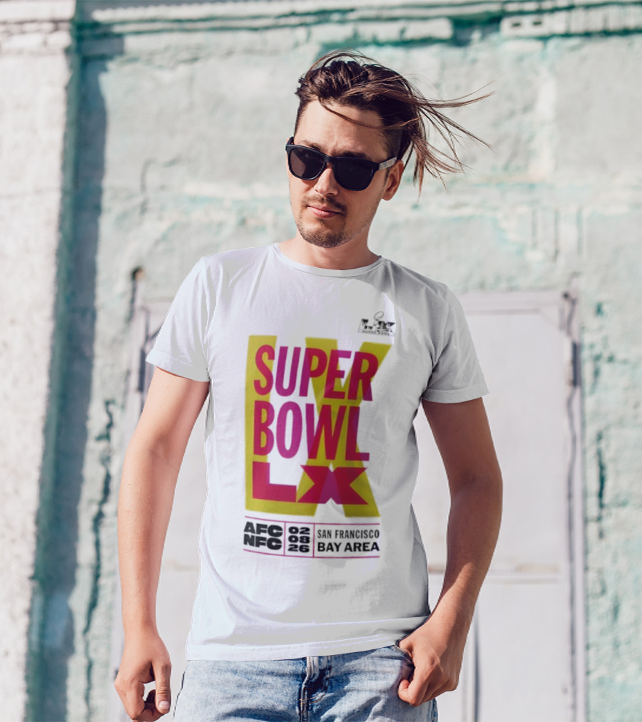 Super Bowl LX 2026 San Francisco Bay Area Event Promotion T-Shirt