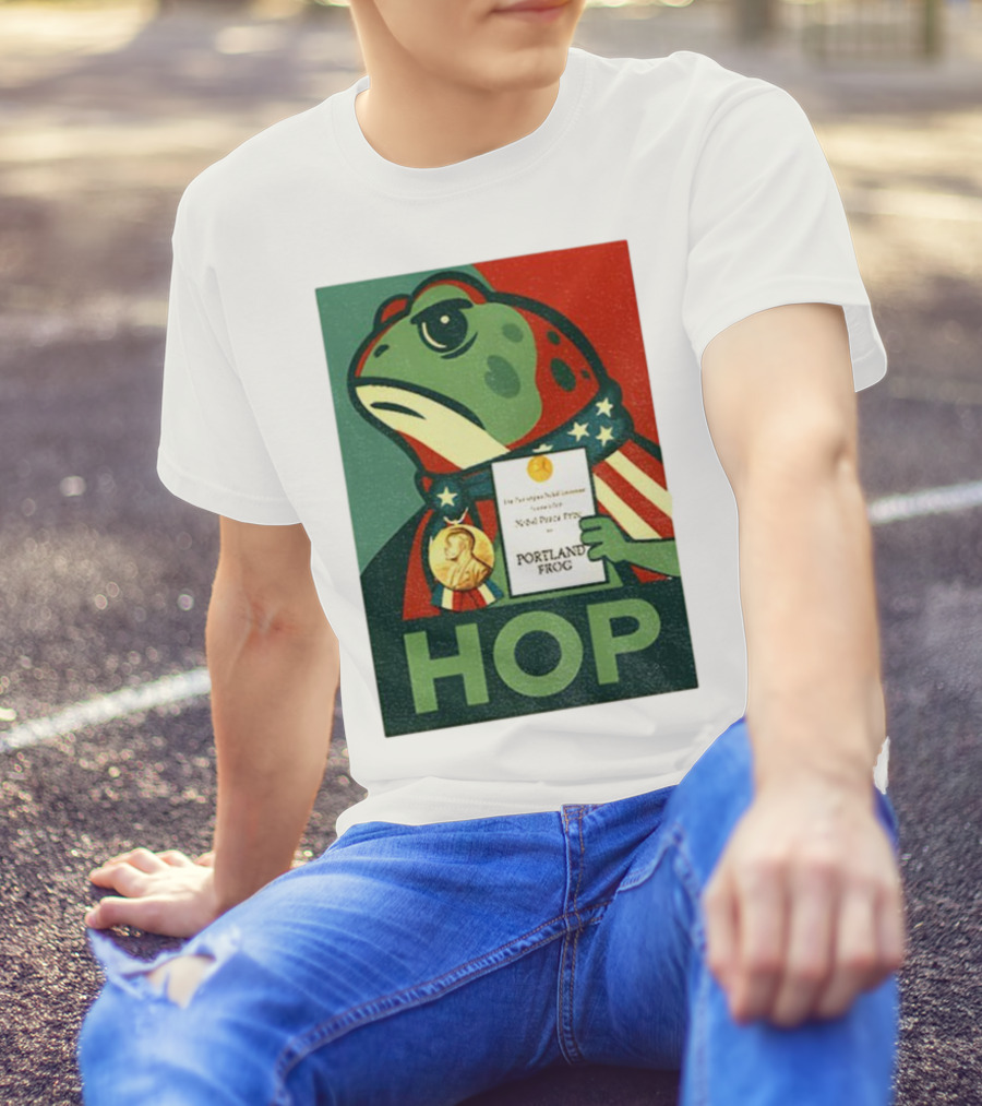 Hop Portland Frog Viral Meme Nobel Peace Prize Political Funny T-Shirt
