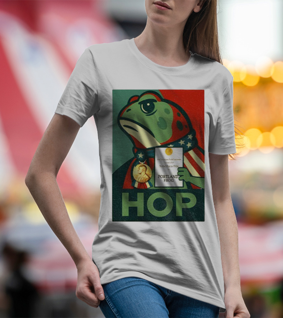 Hop Portland Frog Viral Meme Nobel Peace Prize Political Funny T-Shirt