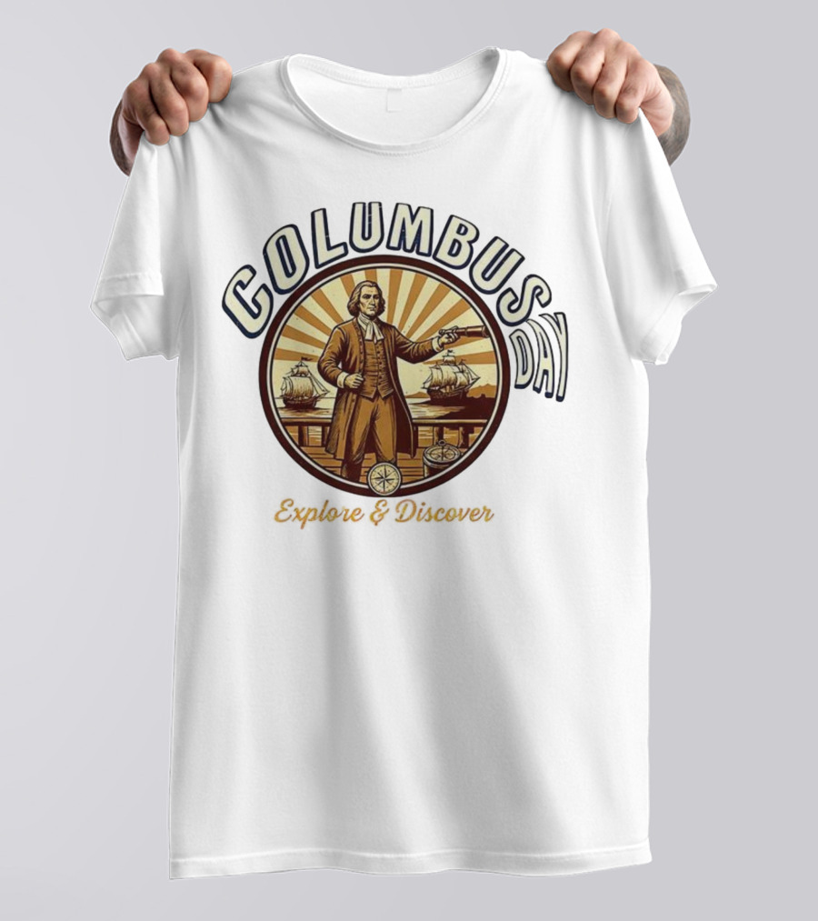 Columbus Day Explore And Discover Retro Vintage Style T-Shirt