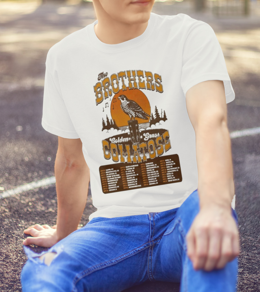 The Brothers Comatose Golden Grass 2025 Tour Dates Casper Wyoming To Grass Valley California T-Shirt
