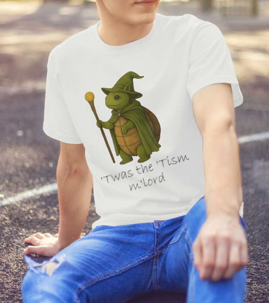 Twas The Tism M'lord Turtle Wizard Magic Staff T-Shirt