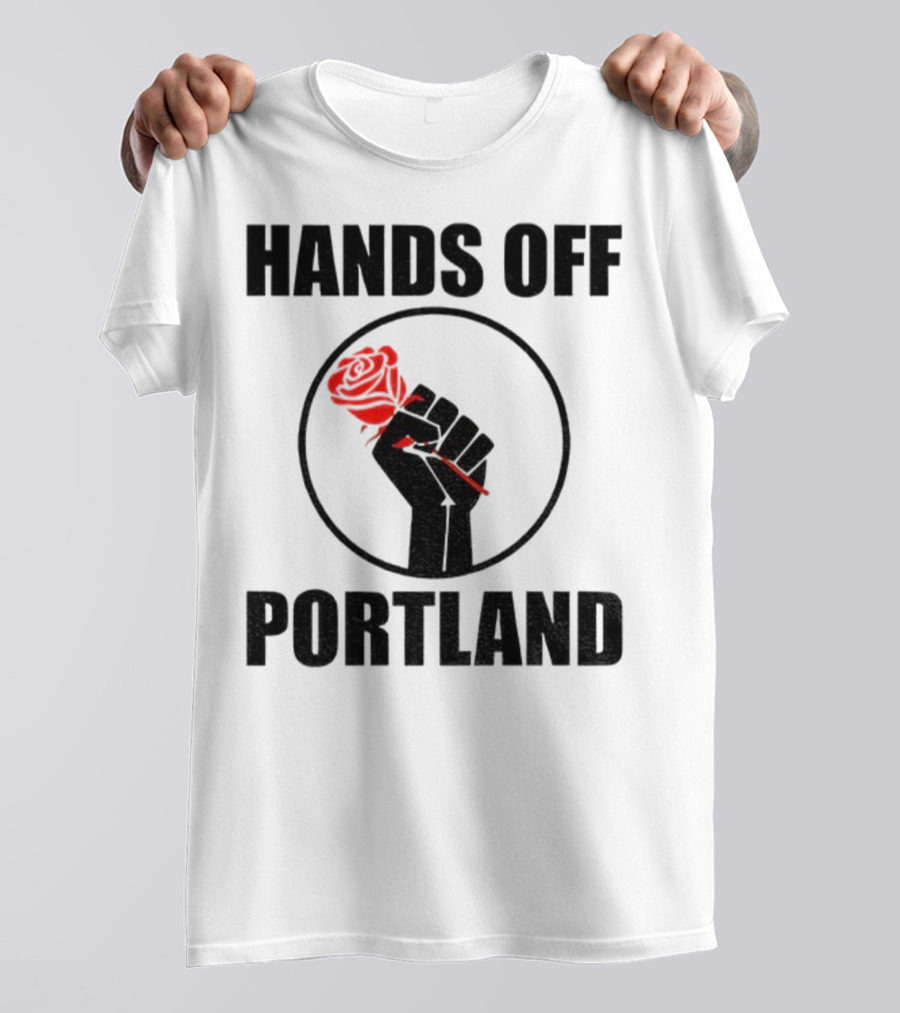 Hands Off Portland Rose Fist Symbol T-Shirt