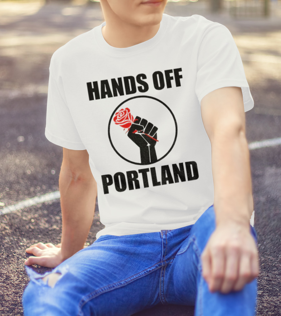 Hands Off Portland Rose Fist Symbol T-Shirt