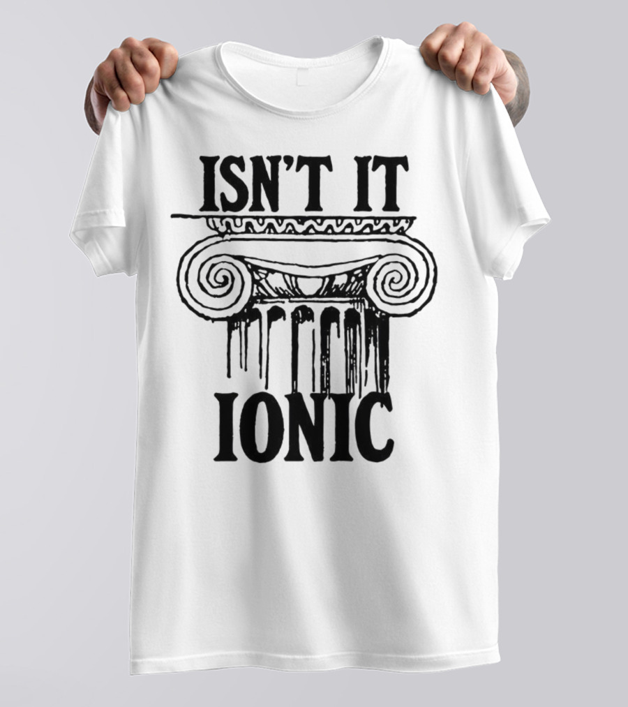 ISN'T IT IONIC Ancient Greek Column T-Shirt
