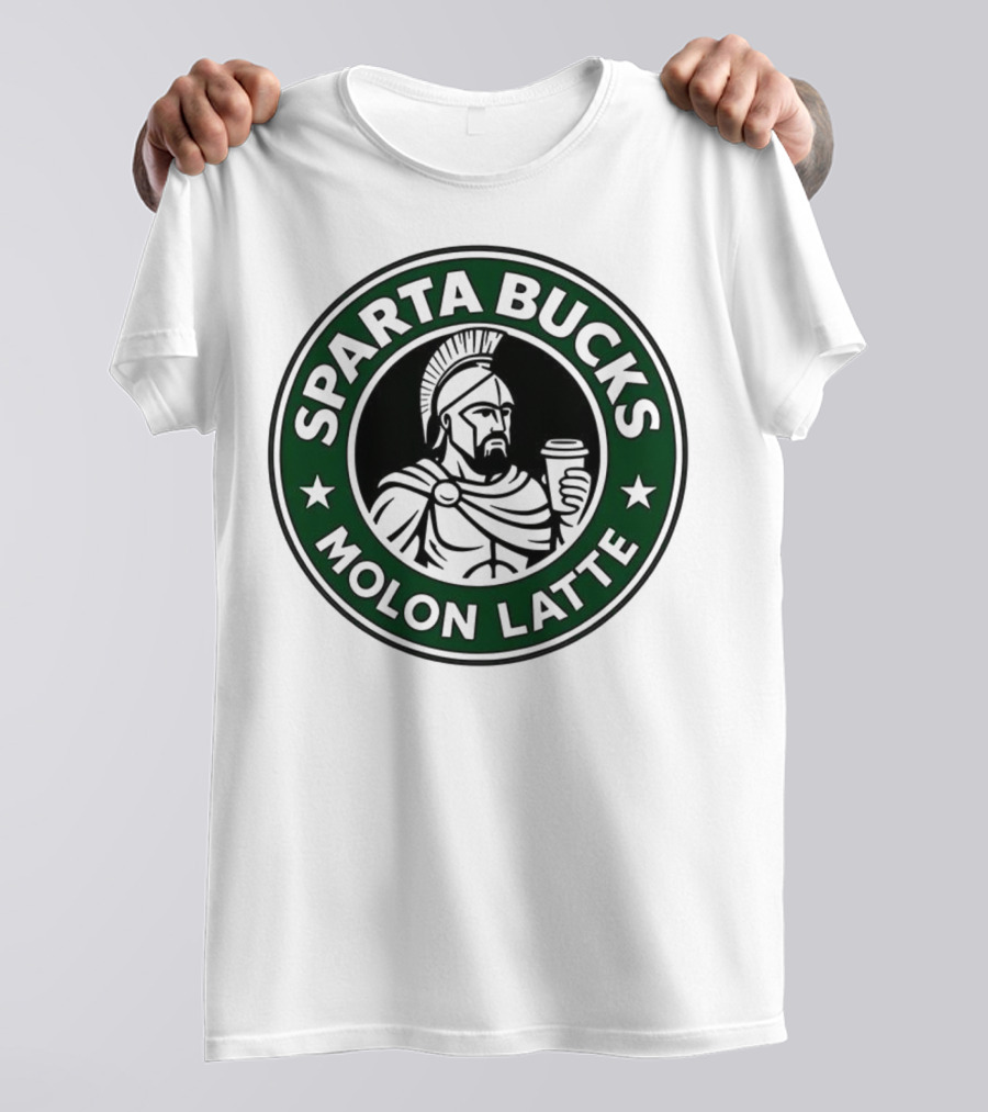 Sparta Bucks Molon Latte Roman Warrior Coffee T-Shirt