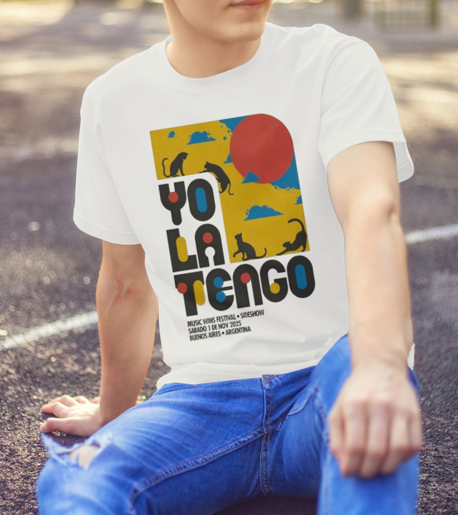 Yo La Tengo Cats And Sun Graphic 11.1.2025 Music Wins Festival Buenos Aires Argentina T-Shirt