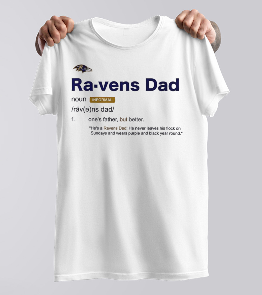 Baltimore Ravens Dad Definition Noun Informal Flock Sundays Purple Black Year Round T-Shirt