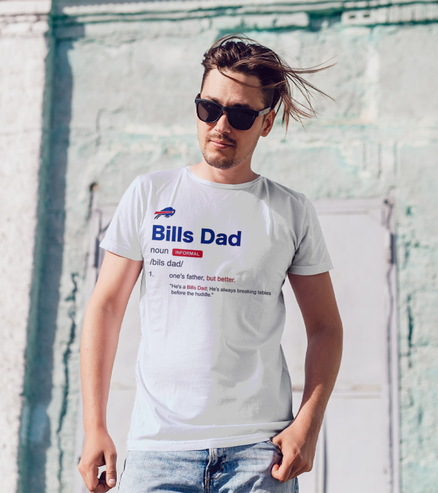 Buffalo Bills Dad Definition Noun Father's Humor Fan Quote T-Shirt