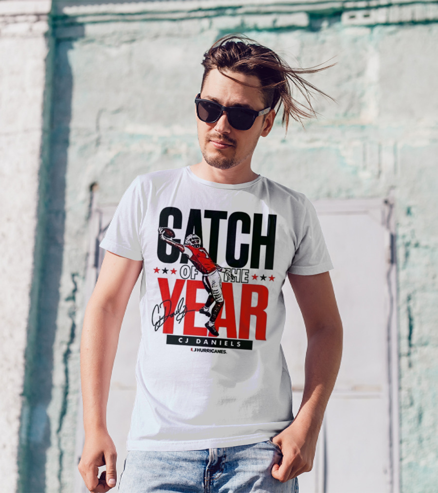 CJ Daniels Catch Of The Year Miami Hurricanes T-Shirt