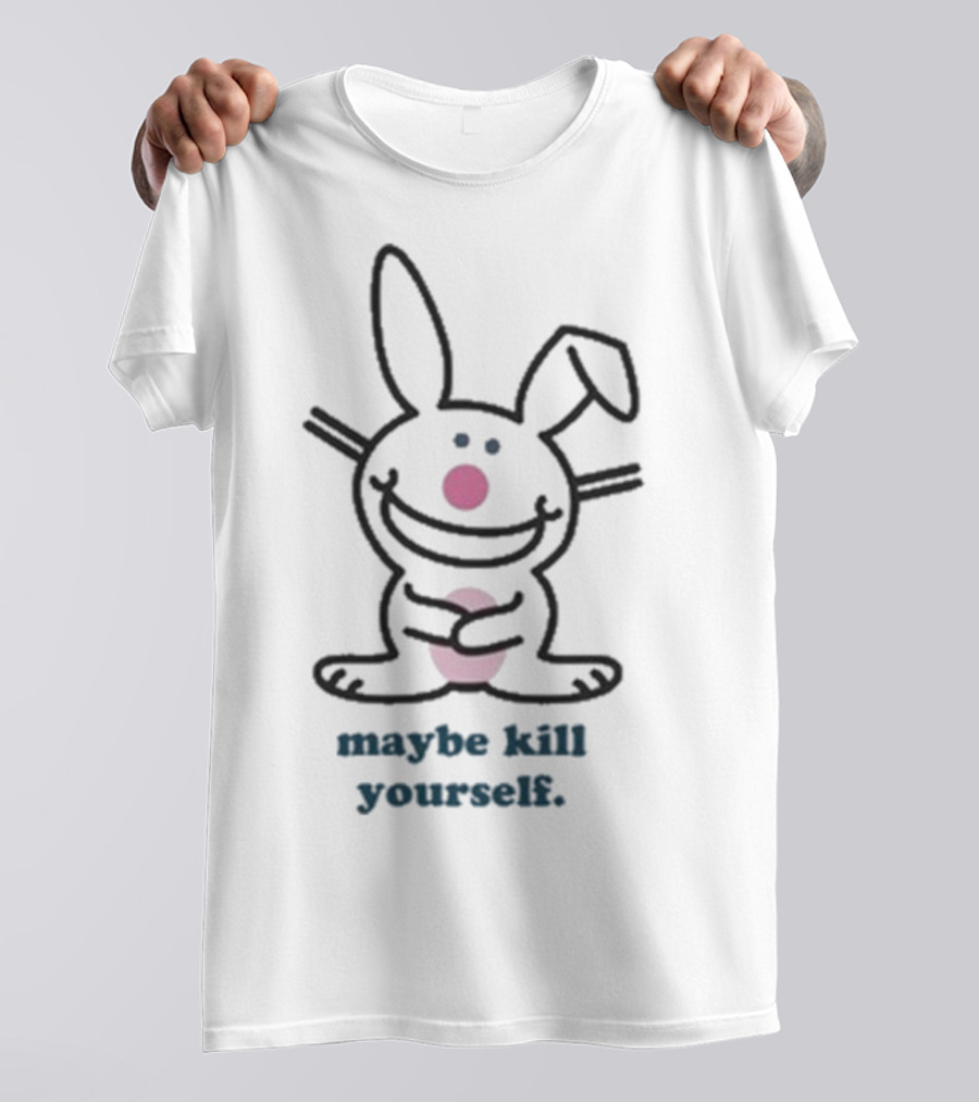 Happy Bunny Maybe Kill Yourself T-Shirt