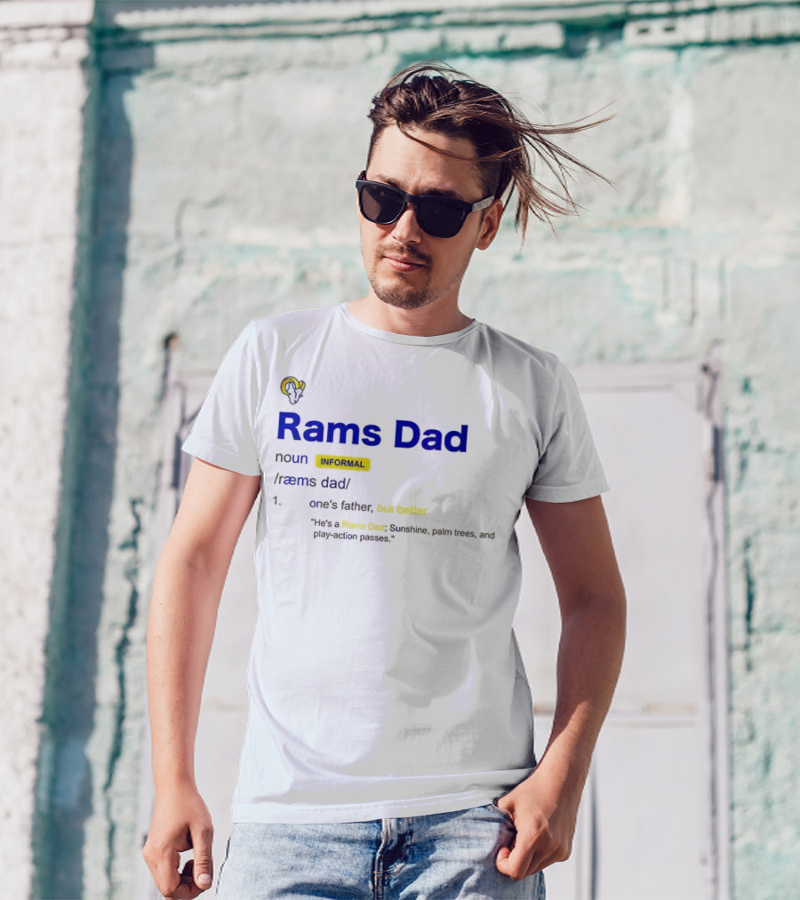 Los Angeles Rams Dad Definition With Rams Logo And Funny Quote T-Shirt