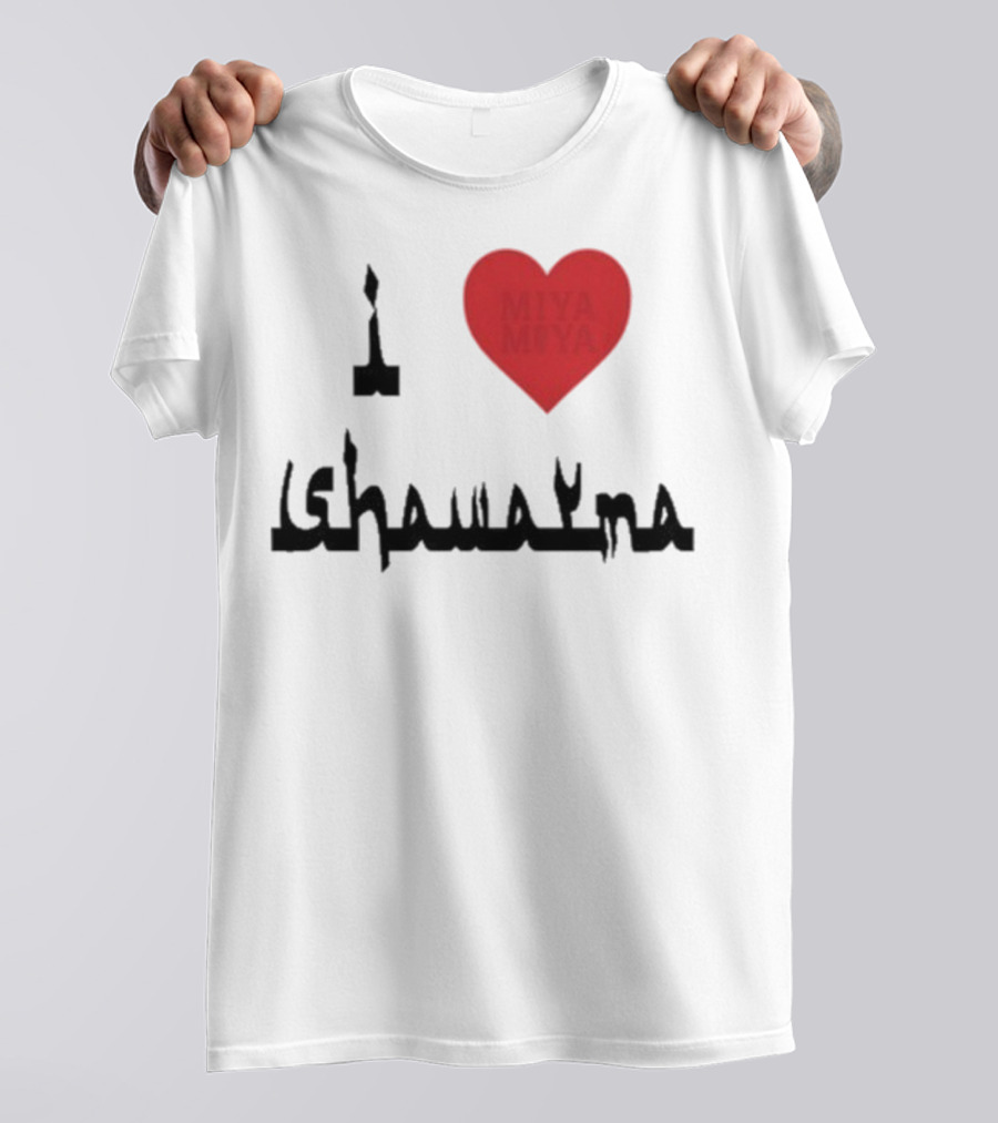 I Love Miya Shawarma T-Shirt