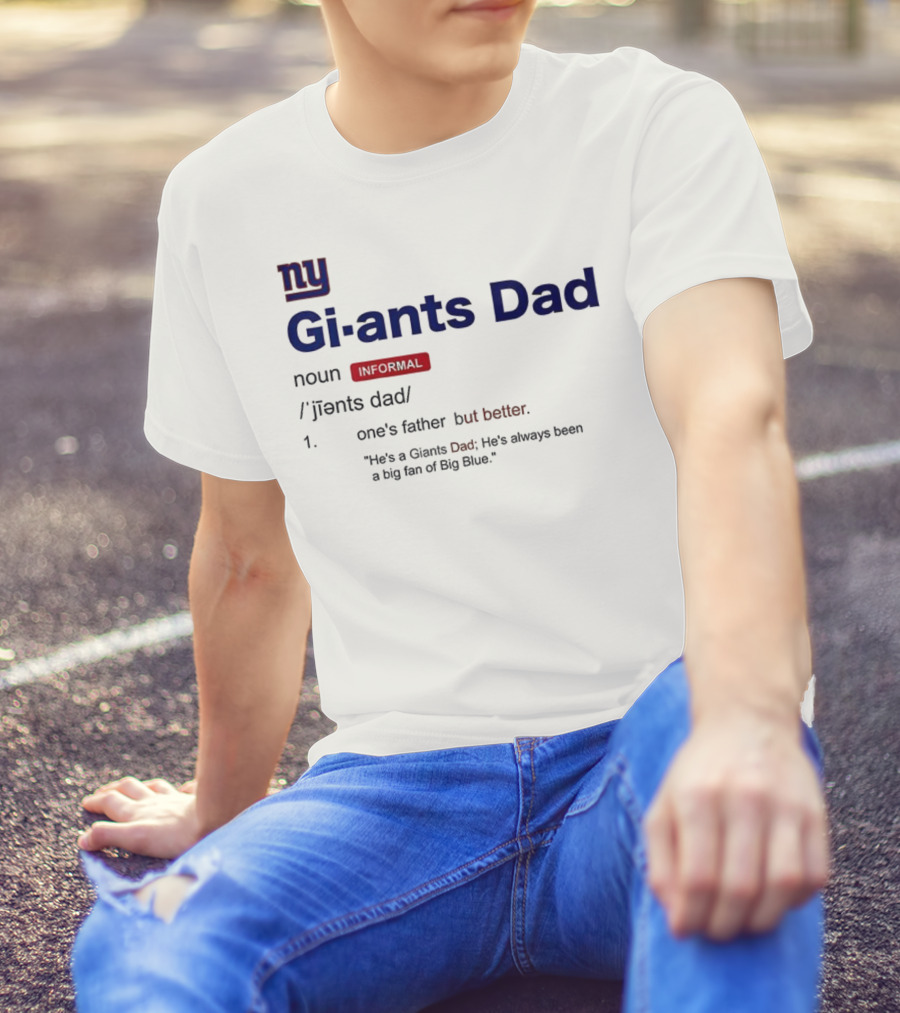 NY Giants Dad Definition Big Blue Fan Father's Day Gift Idea T-Shirt
