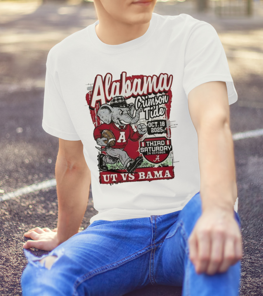 Alabama Crimson Tide UT Vs Bama October 18 2025 Third Saturday T-Shirt