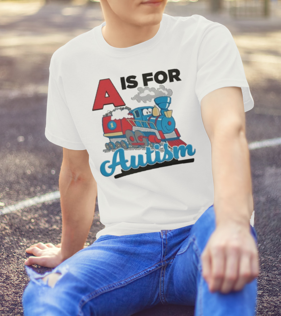 A Is For Autism Train With Clouds And Steam T-Shirt