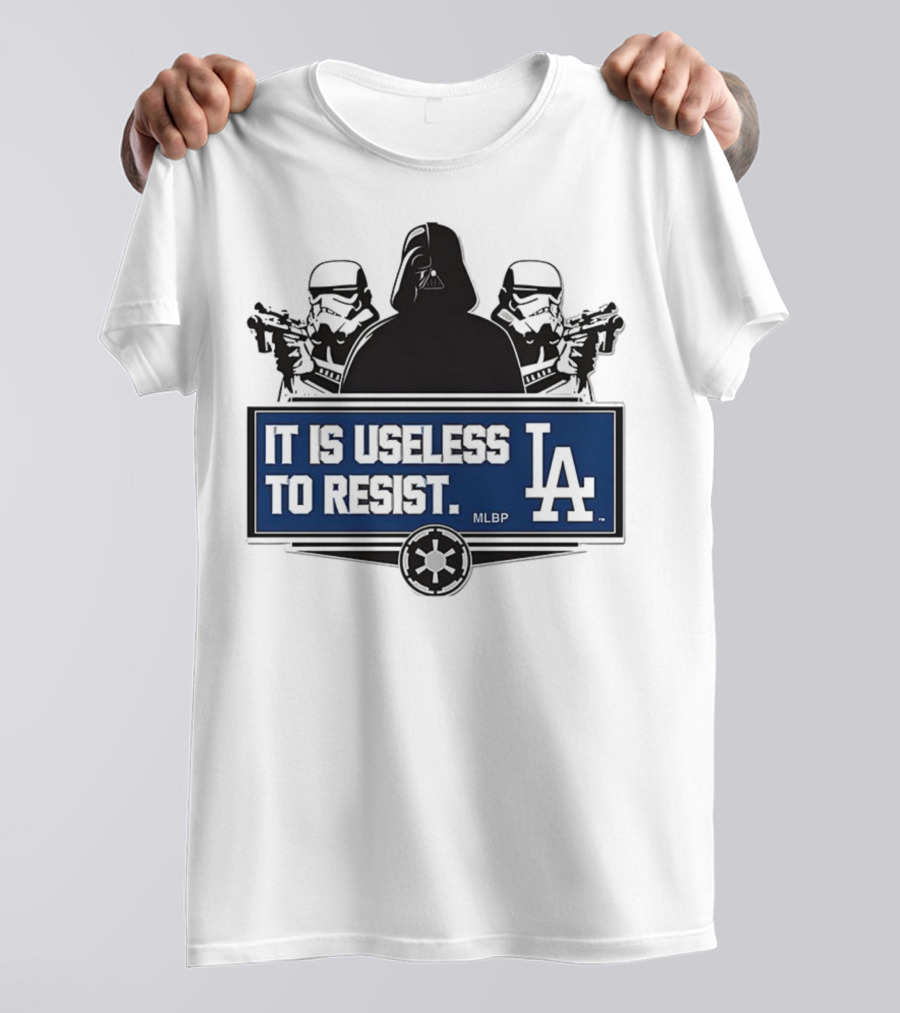 Darth Vader Stormtrooper Los Angeles Dodgers MLBP It Is Useless To Resist T-Shirt