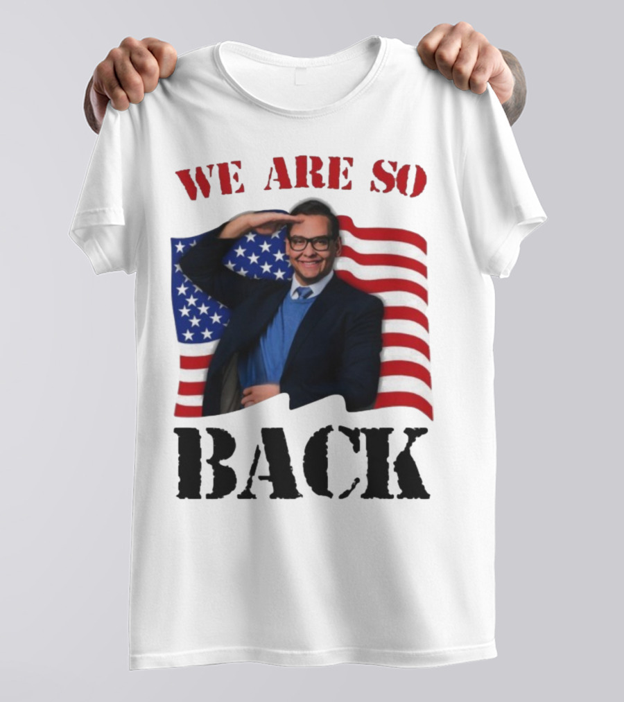 We Are So Back George Santos American Flag T-Shirt