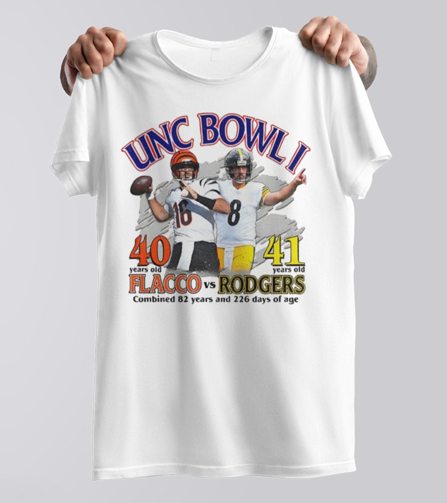 UNC Bowl I Joe Flacco 40 Vs Aaron Rodgers 41 Combined 82 Years And 226 Days Of Age T-Shirt