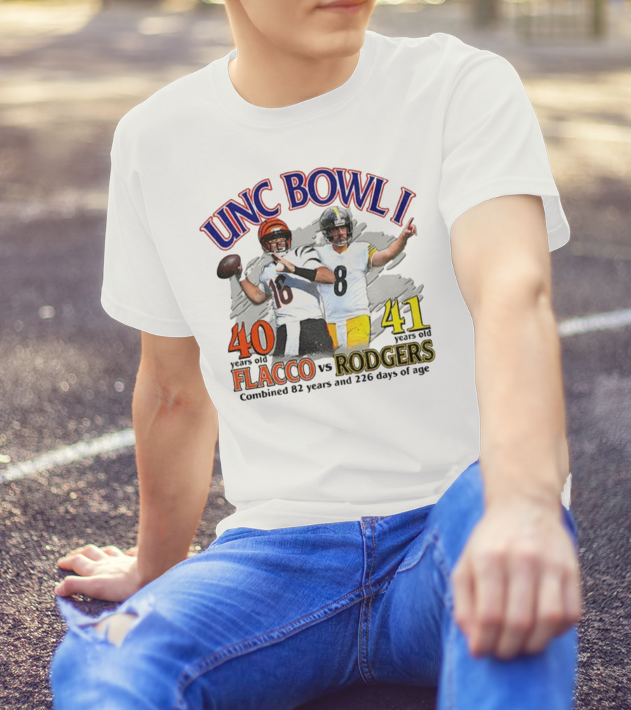 UNC Bowl I Joe Flacco 40 Vs Aaron Rodgers 41 Combined 82 Years And 226 Days Of Age T-Shirt