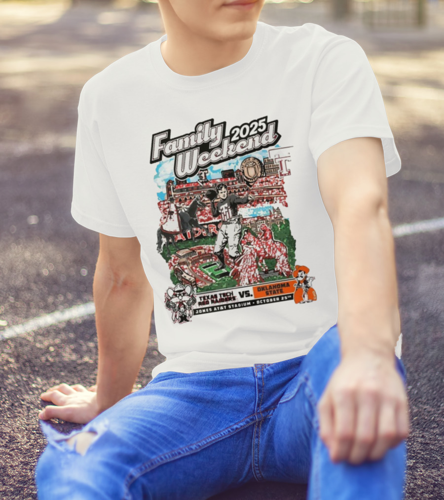 Texas Tech Red Raiders Vs. Oklahoma State Cowboys Family Weekend 2025 Jones AT&T Stadium October 25 T-Shirt