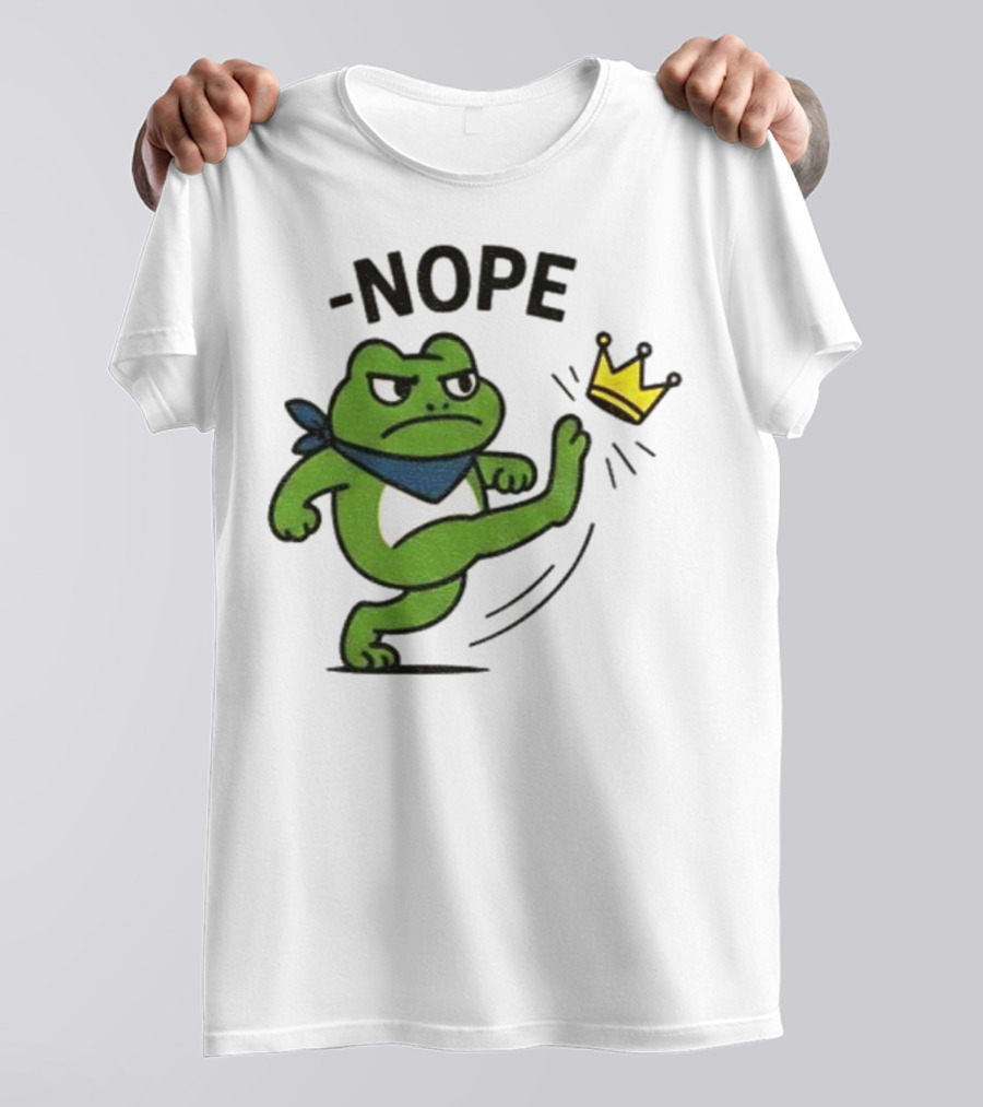 Portland Frog Nope Kicking Crown Political Meme T-Shirt
