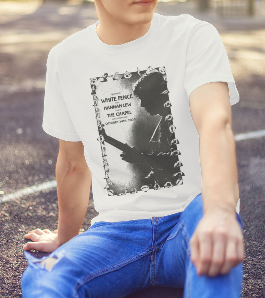White Fence And Hannah Lew Live At The Chapel San Francisco October 24th 2025 T-Shirt