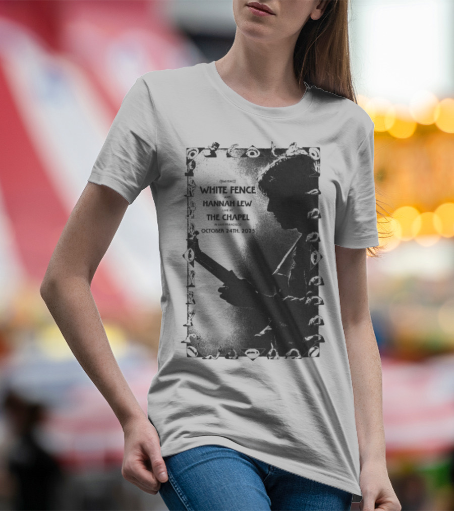White Fence And Hannah Lew Live At The Chapel San Francisco October 24th 2025 T-Shirt