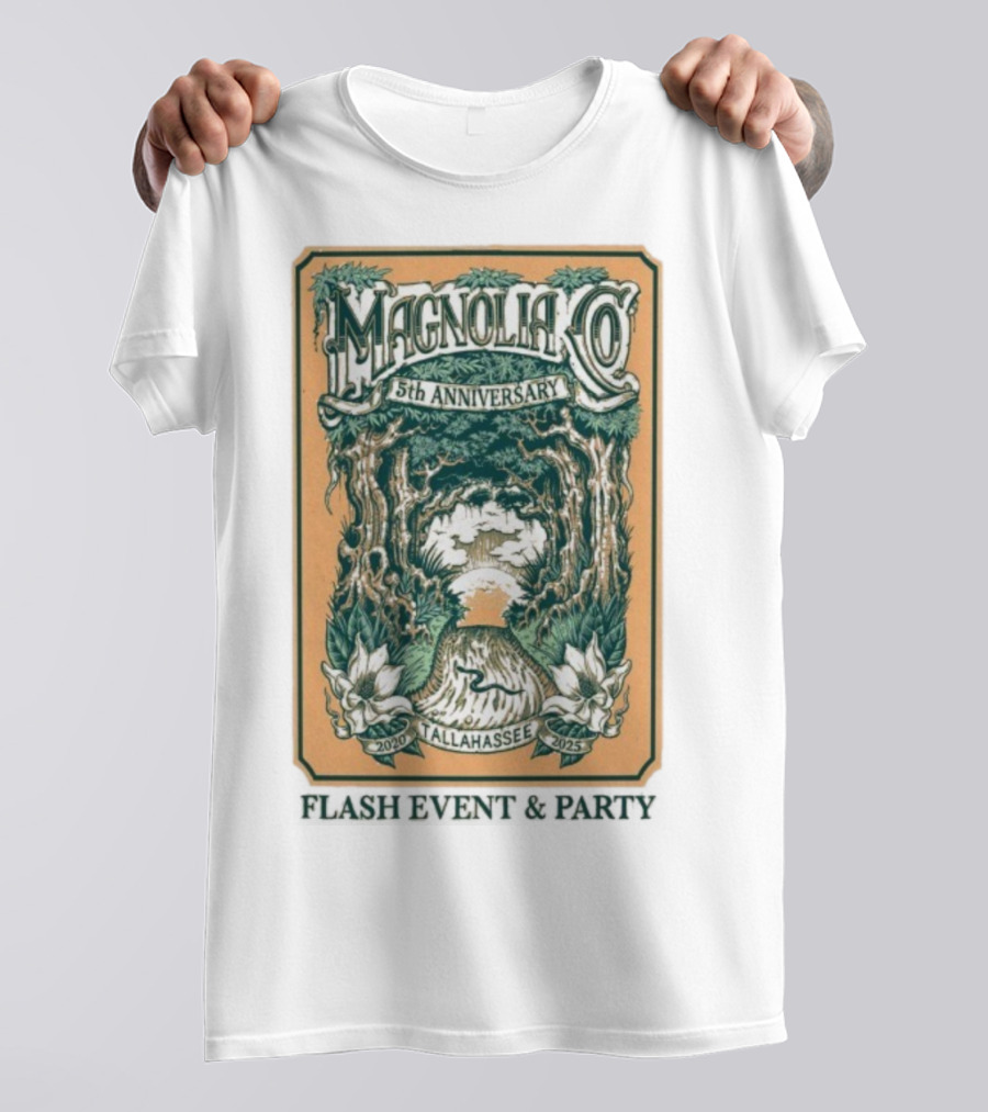 Magnolia Co 5th Anniversary 2025 Tallahassee Flash Event Party T-Shirt