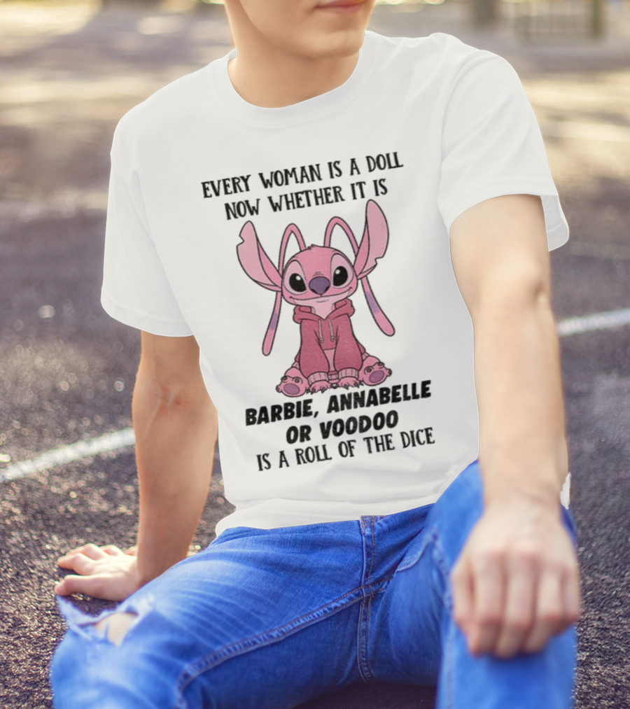 Every Woman Is A Doll Whether Barbie Annabelle Voodoo Stitch Pink Character T-Shirt