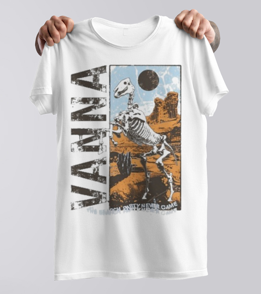 Vanna The Search Party Never Came Skeleton Desert Landscape T-Shirt